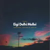 Eigi Delhi Mellei